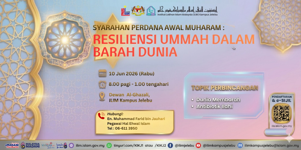 Syarahan Perdana Awal Muharram Resiliensi Ummah Dalam Barah Dunia 10 Jun 2026
