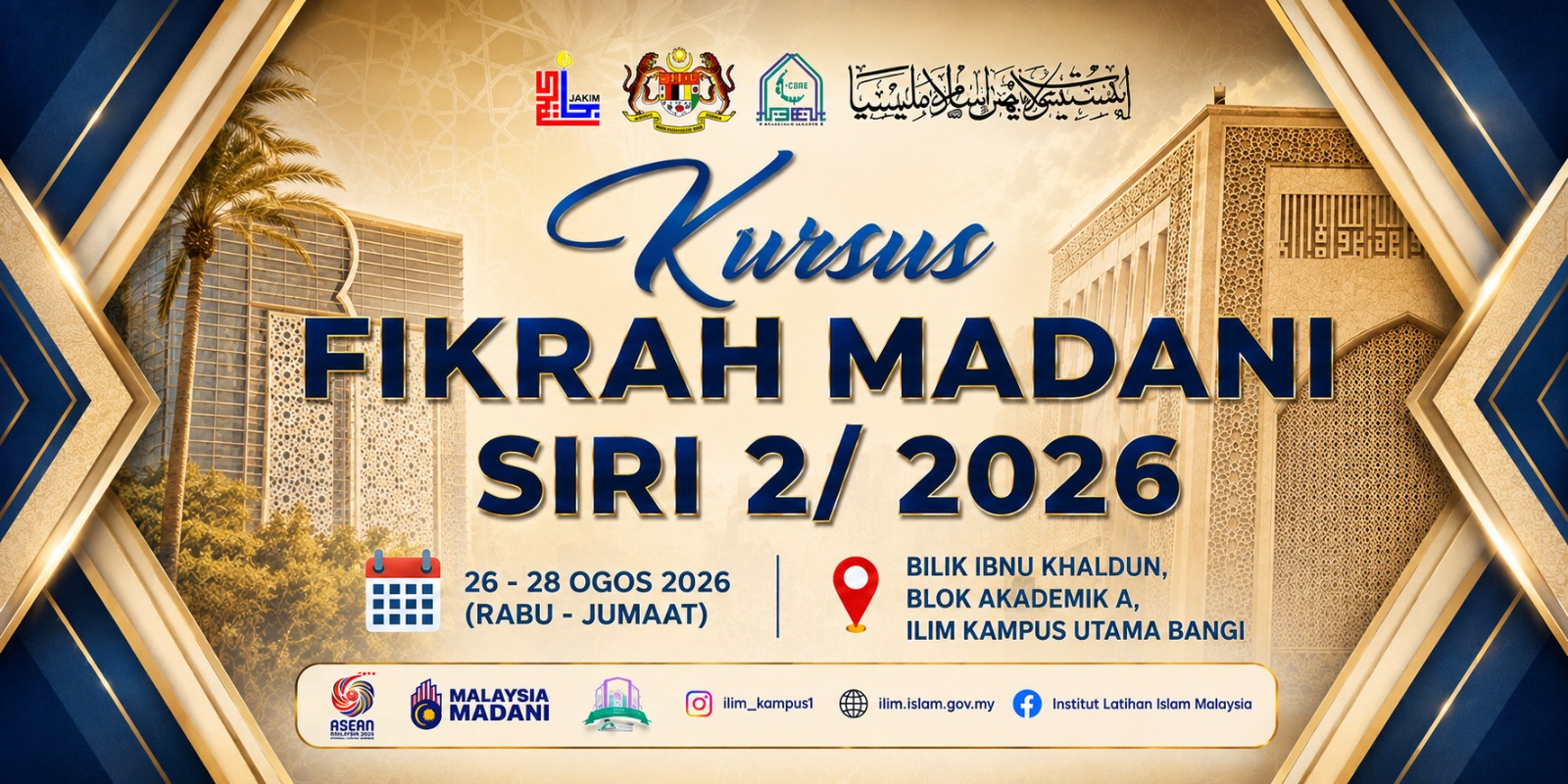 Kursus Fikrah Madani Siri 2 26-28 Ogos 2026