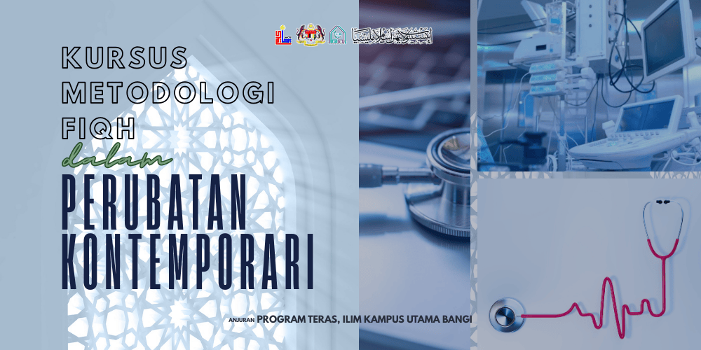 Kursus Metodologi Fiqh Dalam Perubatan Kontemporari 3-5 Jun 2026