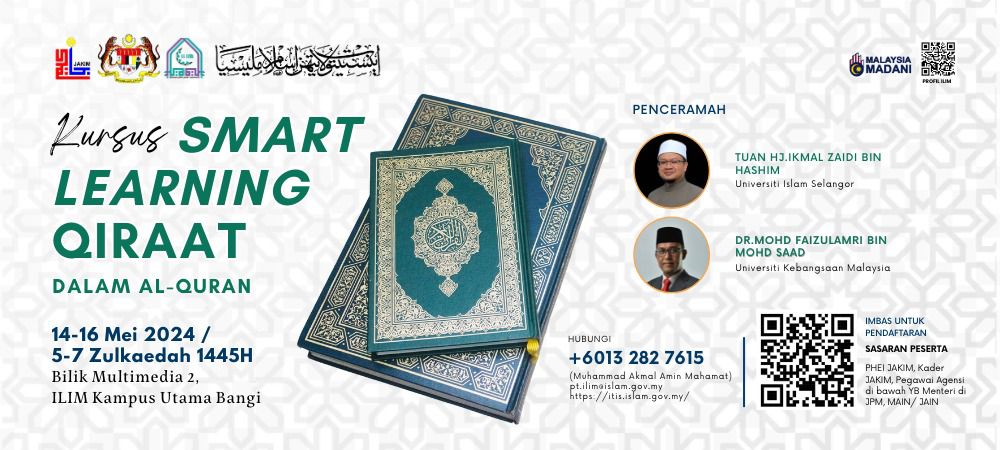 Kursus Smart Learning Qiraat Dalam Al Quran 14-15 Mei 2024