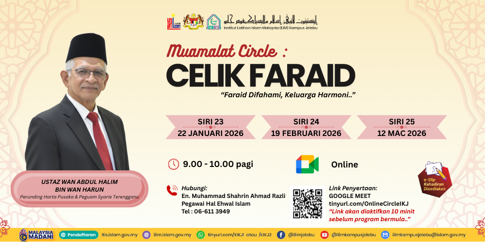 Celik Faraid  22 jan - 12 Mac 2026