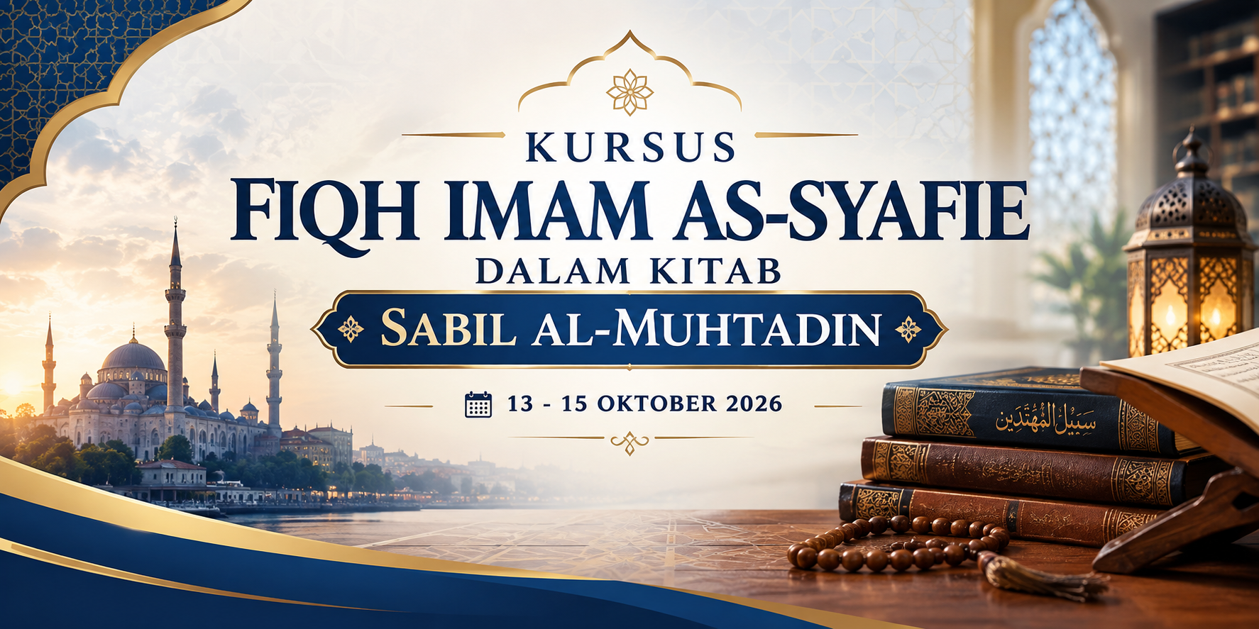 Kursus Fiqh Imam As Syafie dalam Kitab Sabil Al Muhtadin 13-15 Okt 2026